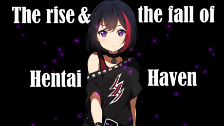 The Rise And The Fall Of Hentaihaven Youtube
